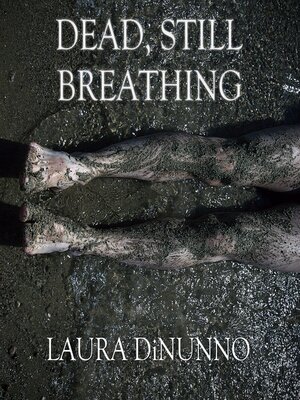 cover image of Dead, Still Breathing